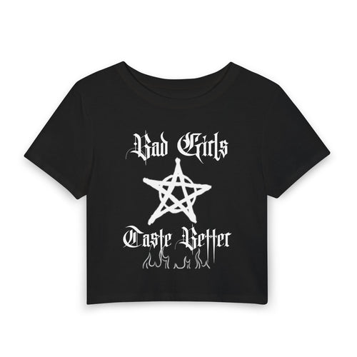 Bad Girls taste better Crop Tee — Gothic Pentagram Graphic Women's Baby Tee