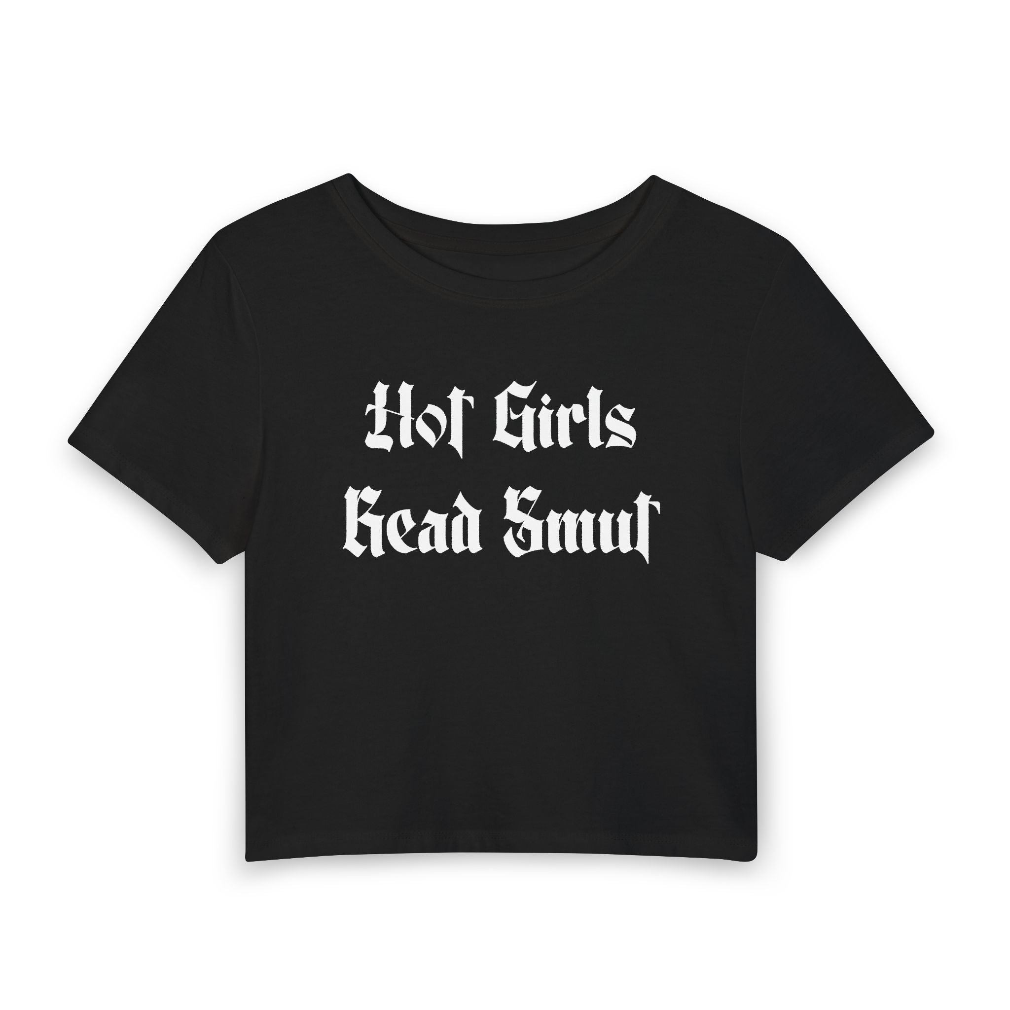 Women's Baby Tee — 'Hot Girls Read Smut' Gothic Text Crop Top