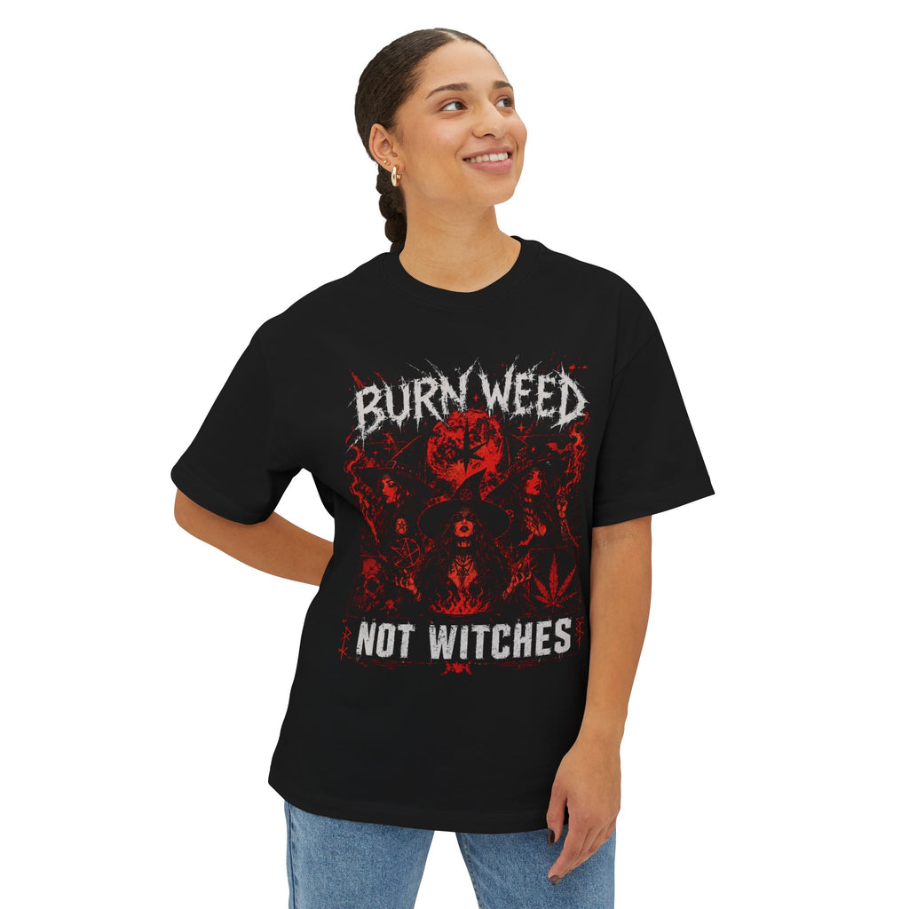 Burn Weed Not Witches Tee — Graphic Oversized Boxy T-Shirt
