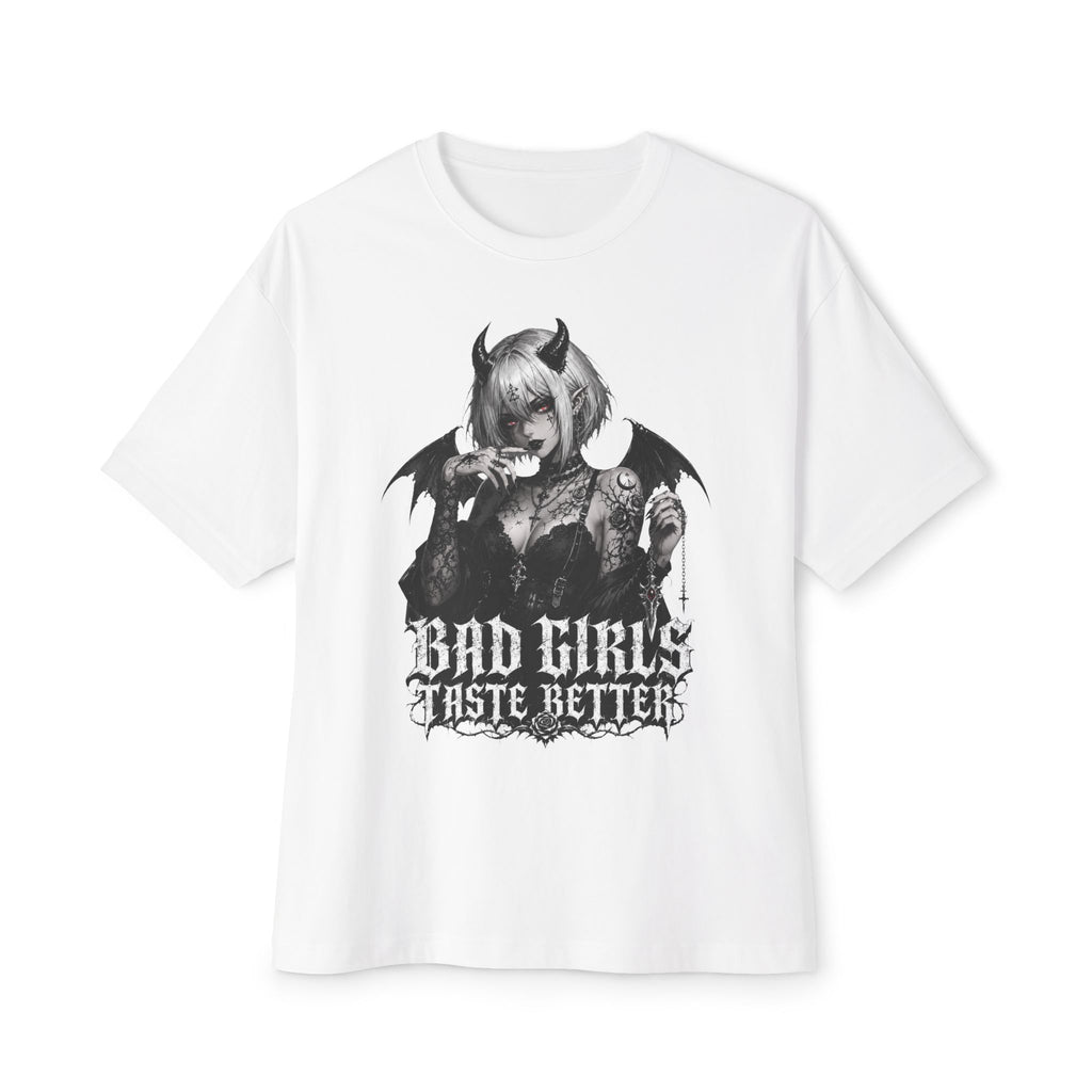 Bad Girls Taste Better Oversized Tee