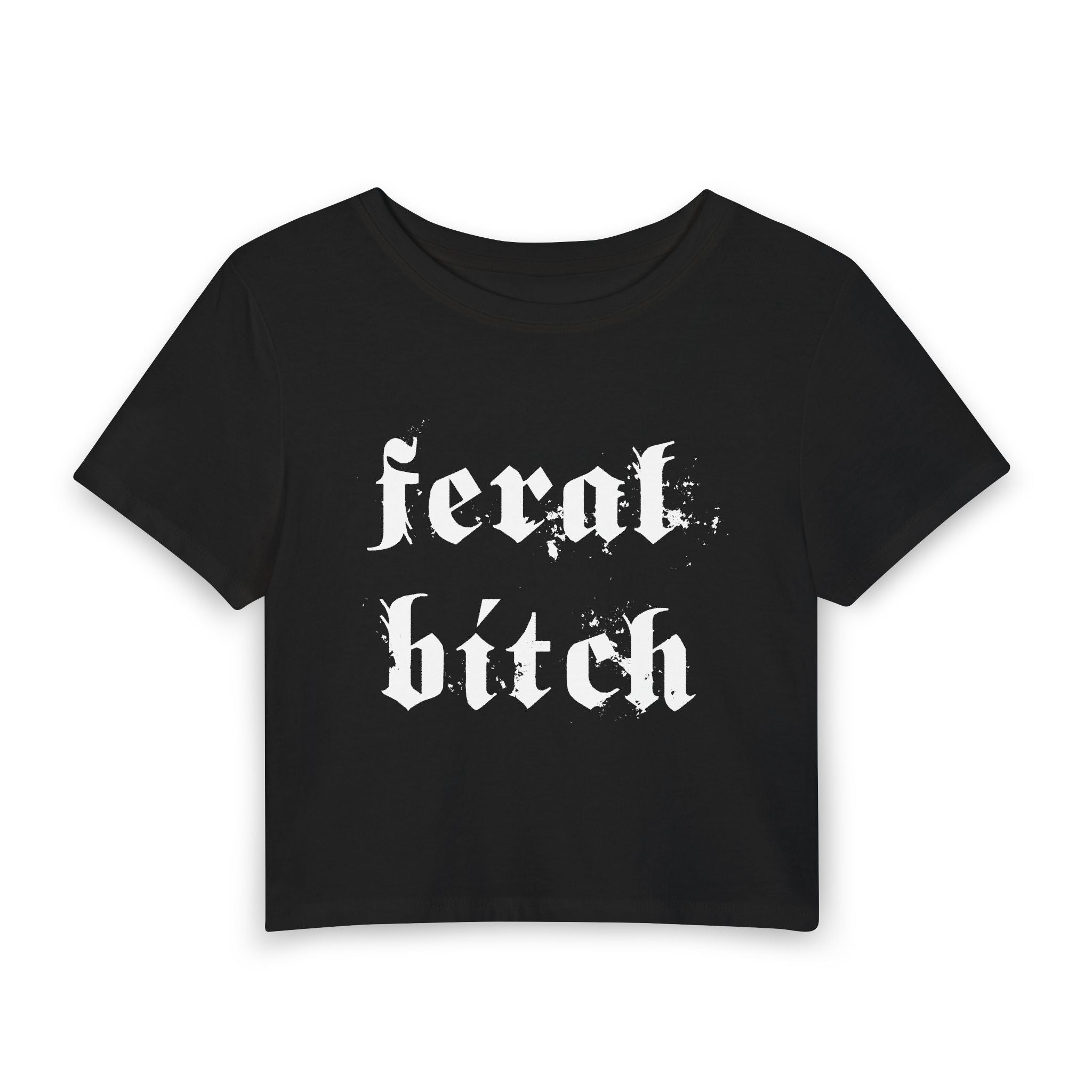 Feral Bitch Women's Crop Tee – Edgy Gothic Graphic Baby T-Shirt