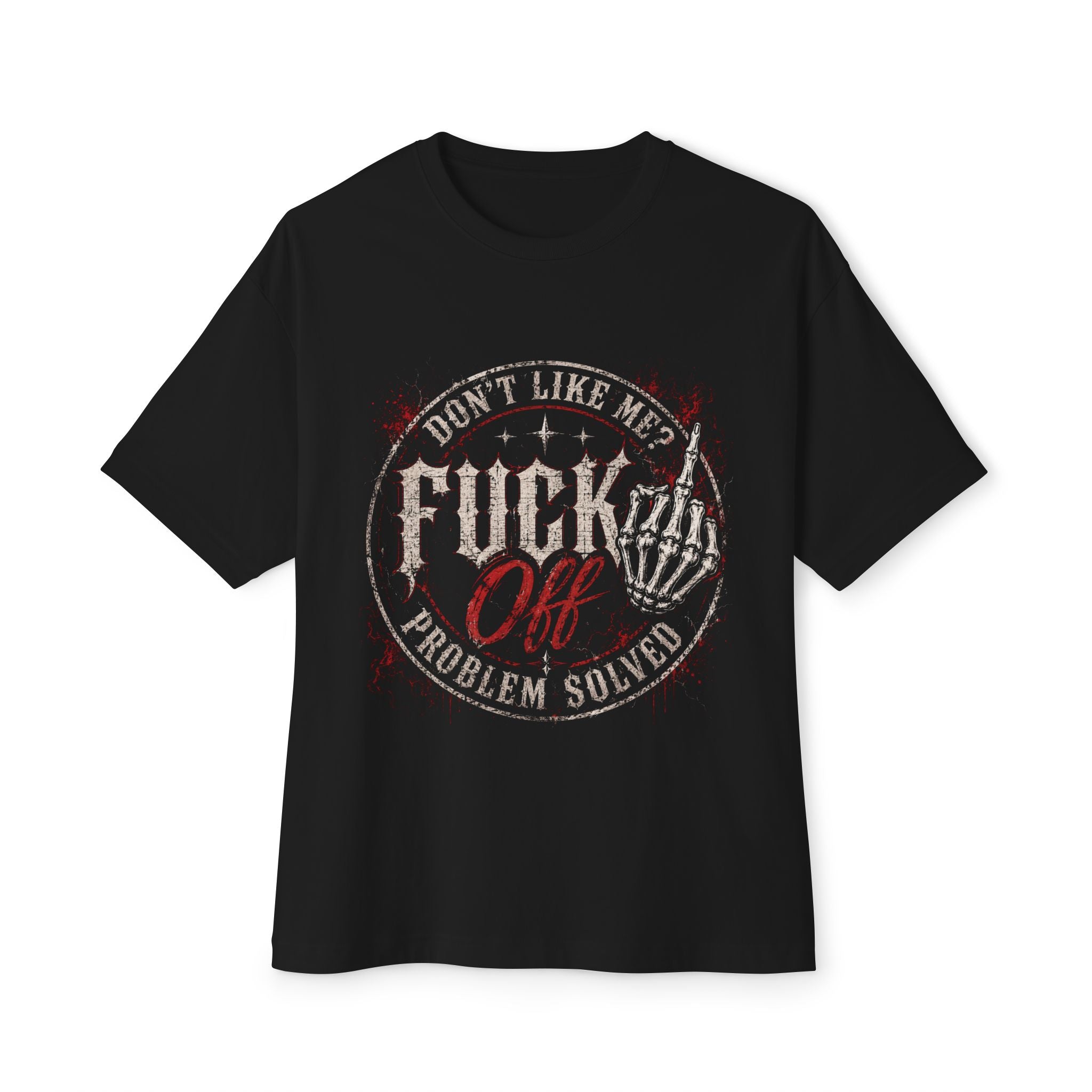 Graphic Tee - "Don't Like Me? F*** Off" Skull Hand Vintage Distressed T-Shirt