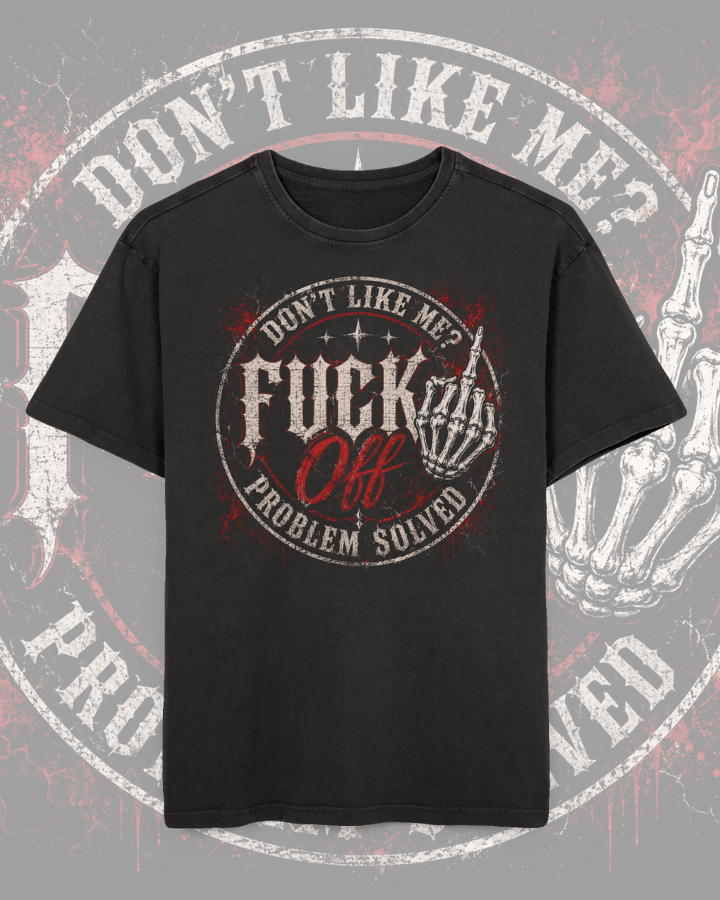Graphic Tee — "Don't Like Me? Fuck Off" Vintage Acid-Wash Oversized Shirt