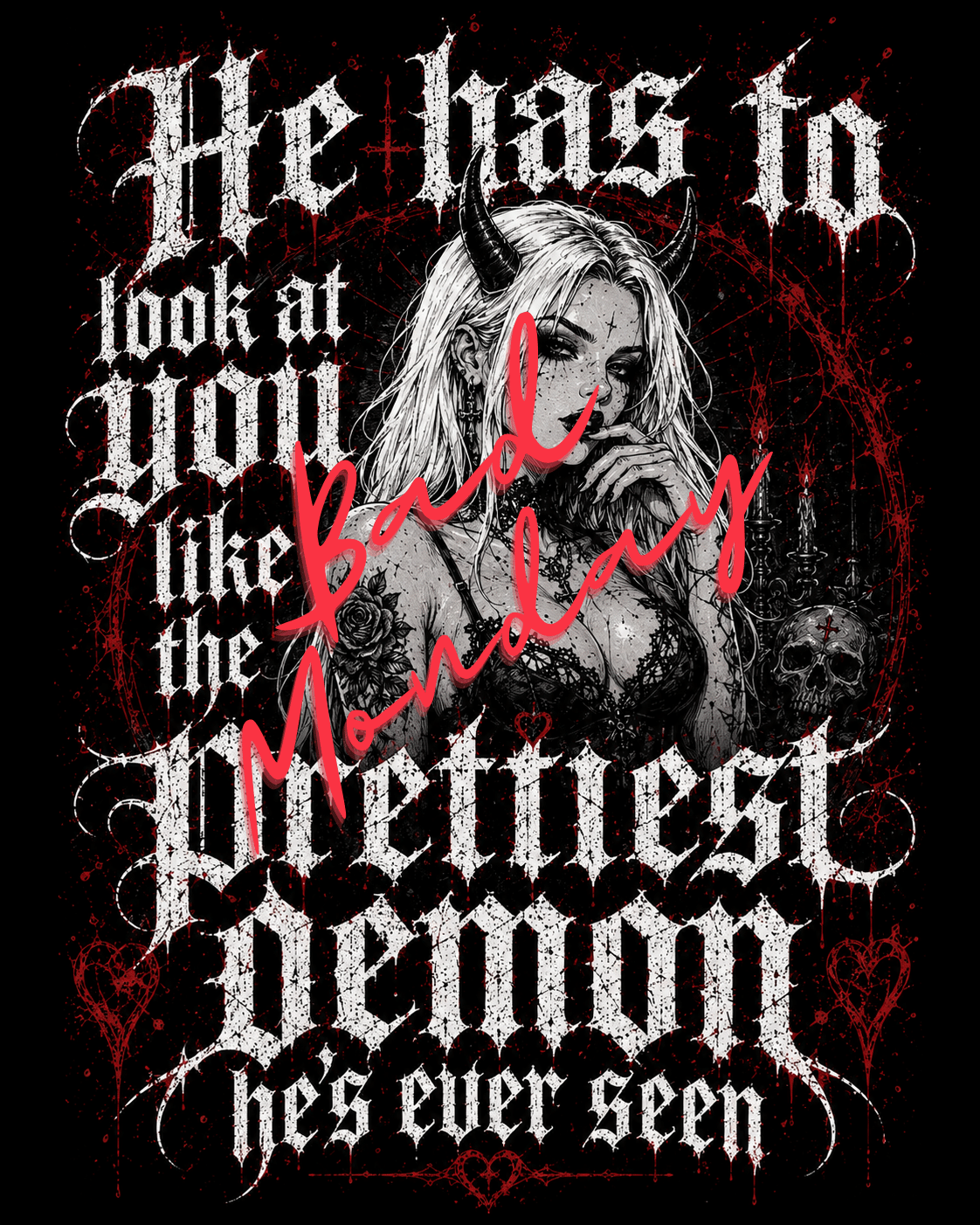 Prettiest Demon Gothic Tee — "He has to look at you like the prettiest demon" Oversized Boxy Shirt